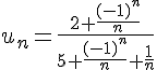 4$u_n=\frac{2+\frac{(-1)^n}{n}}{5+\frac{(-1)^n}{n}+\frac{1}{n}}